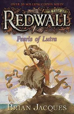 Die Perlen von Lutra: Eine Erzählung aus Redwall - Pearls of Lutra: A Tale from Redwall