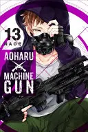 Aoharu X Maschinengewehr, Band 13 - Aoharu X Machinegun, Vol. 13