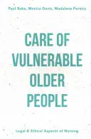 Pflege gefährdeter älterer Menschen - Care of Vulnerable Older People