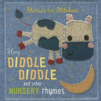 Hey Diddle Diddle und andere Kinderreime - Hey Diddle Diddle and Other Nursery Rhymes