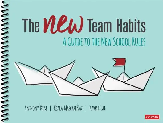 Die neuen Teamgewohnheiten: Ein Leitfaden für die neuen Schulregeln - The New Team Habits: A Guide to the New School Rules