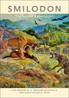 Smilodon: Der ikonische Säbelzahn - Smilodon: The Iconic Sabertooth