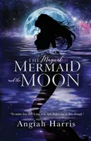 Die magische Meerjungfrau und der Mond - The Magical Mermaid and the Moon