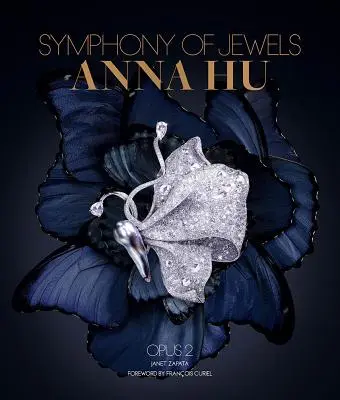 Anna Hu: Symphonie der Juwelen: Opus 2 - Anna Hu: Symphony of Jewels: Opus 2