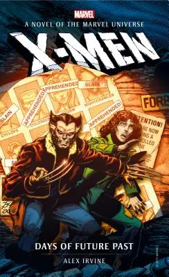 Marvel-Romane - X-Men: Tage der zukünftigen Vergangenheit - Marvel Novels - X-Men: Days of Future Past