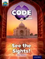 Projekt X CODE Extra: Lila Buchband, Oxford Stufe 8: Weltwunder: Seht die Sehenswürdigkeiten! - Project X CODE Extra: Purple Book Band, Oxford Level 8: Wonders of the World: See the Sights!