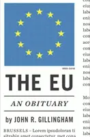 Die E.U.: Ein Nachruf - The E.U.: An Obituary