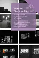 Wege und Riten in die Stadt: Mobilität, Diversität und religiöser Raum in Johannesburg - Routes and Rites to the City: Mobility, Diversity and Religious Space in Johannesburg