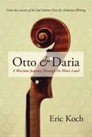 Otto & Daria: Eine Kriegsreise durch das Niemandsland - Otto & Daria: A Wartime Journey Through No Man's Land