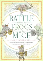 Der Kampf zwischen den Fröschen und den Mäusen: Ein kleines homerisches Epos - The Battle Between the Frogs and the Mice: A Tiny Homeric Epic