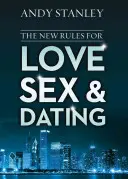 Die neuen Regeln für Liebe, Sex und Dating - The New Rules for Love, Sex, and Dating