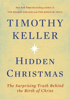 Verborgene Weihnachten: Die überraschende Wahrheit hinter der Geburt Christi - Hidden Christmas: The Surprising Truth Behind the Birth of Christ