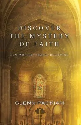 Entdecken Sie das Geheimnis des Glaubens - Discover the Mystery of Faith