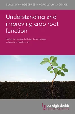 Verstehen und Verbessern der Pflanzenwurzelfunktion - Understanding and Improving Crop Root Function