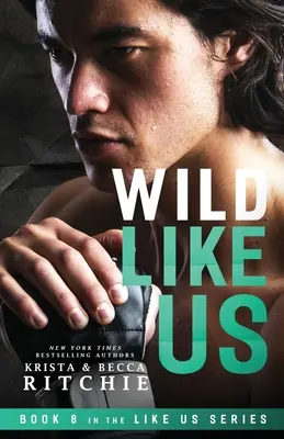 Wild wie wir - Wild Like Us