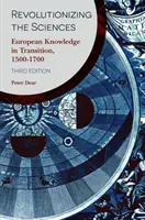 Revolutionierung der Wissenschaften: Europäisches Wissen im Umbruch, 1500-1700 - Revolutionizing the Sciences: European Knowledge in Transition, 1500-1700