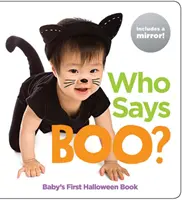 Wer sagt „Buh?“: Baby's erstes Halloween-Buch - Who Says Boo?: Baby's First Halloween Book