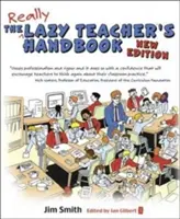 Das Handbuch für faule Lehrer: Wie Ihre Schüler mehr lernen, wenn Sie weniger lehren - The Lazy Teacher's Handbook: How Your Students Learn More When You Teach Less