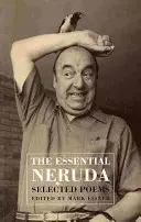 Th Essential Neruda - Ausgewählte Gedichte - Th Essential Neruda - Selected Poems