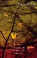 Street Haunting und andere Essays - Street Haunting and Other Essays