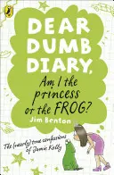 Liebes dummes Tagebuch: Bin ich die Prinzessin oder der Frosch? - Dear Dumb Diary: Am I the Princess or the Frog?