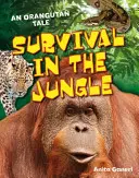 Überleben im Dschungel - Alter 6-7, überdurchschnittlich gute Leser - Survival in the Jungle - Age 6-7, above average readers
