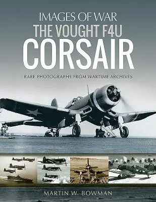 Die Vought F4u Corsair - The Vought F4u Corsair