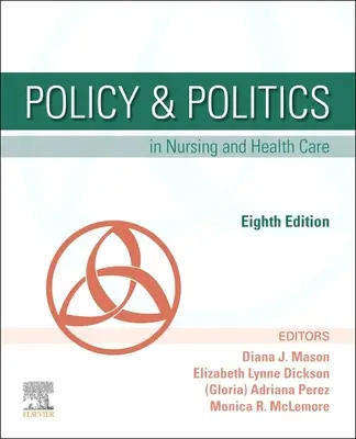 Politik und Politik in der Krankenpflege und Gesundheitsversorgung - Policy & Politics in Nursing and Health Care