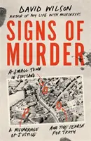 Zeichen des Mordes: Eine kleine Stadt in Schottland, ein Justizirrtum und die Suche nach der Wahrheit - Signs of Murder: A Small Town in Scotland, a Miscarriage of Justice and the Search for the Truth