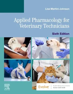 Angewandte Pharmakologie für Veterinärtechniker - Applied Pharmacology for Veterinary Technicians