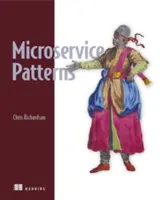 Microservices-Muster: Mit Beispielen in Java - Microservices Patterns: With Examples in Java