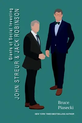 Giganten des sozialen Investierens: John Streur und Jack Robinson - Giants of Social Investing: John Streur and Jack Robinson