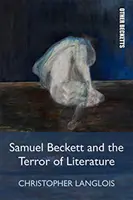 Samuel Beckett und der Terror der Literatur - Samuel Beckett and the Terror of Literature