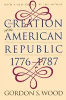 Die Gründung der amerikanischen Republik, 1776-1787 - Creation of the American Republic, 1776-1787