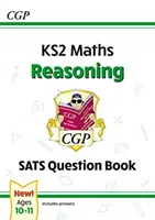 Neues KS2 Maths SATS Question Book: Reasoning - Alter 10-11 (für die Prüfungen im Jahr 2022) - New KS2 Maths SATS Question Book: Reasoning - Ages 10-11 (for the 2022 tests)