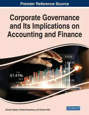 Corporate Governance und ihre Auswirkungen auf das Rechnungswesen und die Finanzen - Corporate Governance and Its Implications on Accounting and Finance