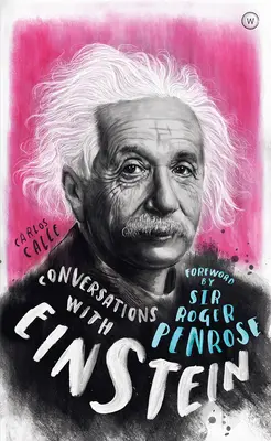 Gespräche mit Einstein: Ein fiktiver Dialog auf der Grundlage biographischer Fakten - Conversations with Einstein: A Fictional Dialogue Based on Biographical Facts