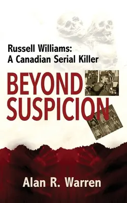 Jenseits des Verdachts; Russell Williams Serienmörder - Beyond Suspicion; Russell Williams Serial Killer