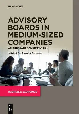 Beiräte in mittelständischen Unternehmen - Advisory Boards in Medium-Sized Companies