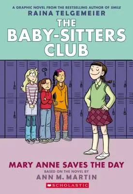 Mary Anne rettet den Tag (The Baby-Sitters Club Graphic Novel #3): Ein Graphix-Buch (überarbeitete Ausgabe), 3: Farbige Ausgabe - Mary Anne Saves the Day (the Baby-Sitters Club Graphic Novel #3): A Graphix Book (Revised Edition), 3: Full-Color Edition