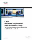 LISP-Netzwerkimplementierung und Fehlerbehebung: Der vollständige Leitfaden zur LISP-Implementierung auf Ios-Xe, Ios-Xr und Nx-OS - LISP Network Deployment and Troubleshooting: The Complete Guide to LISP Implementation on Ios-Xe, Ios-Xr, and Nx-OS