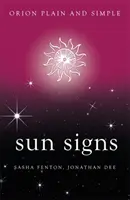 Sonnenzeichen, Orion schlicht und einfach - Sun Signs, Orion Plain and Simple