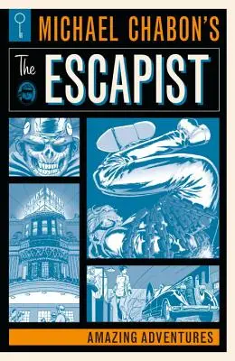 Michael Chabon's The Escapist: Erstaunliche Abenteuer - Michael Chabon's the Escapist: Amazing Adventures