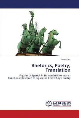 Rhetorik, Poesie, Übersetzung - Rhetorics, Poetry, Translation