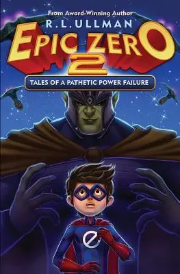 Epic Zero 2: Geschichten eines erbärmlichen Machtversagens - Epic Zero 2: Tales of a Pathetic Power Failure