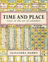 Zeit und Ort: Die Kunst von Kalendern und Almanachen - Time & Place: The Art of Calendars and Almanacs