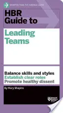 HBR-Leitfaden für die Führung von Teams - HBR Guide to Leading Teams