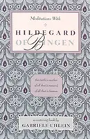 Meditationen mit Hildegard von Bingen - Meditations with Hildegard of Bingen