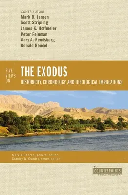 Fünf Ansichten über den Exodus: Historizität, Chronologie und theologische Implikationen - Five Views on the Exodus: Historicity, Chronology, and Theological Implications