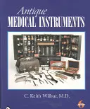 Antike medizinische Instrumente - Antique Medical Instruments